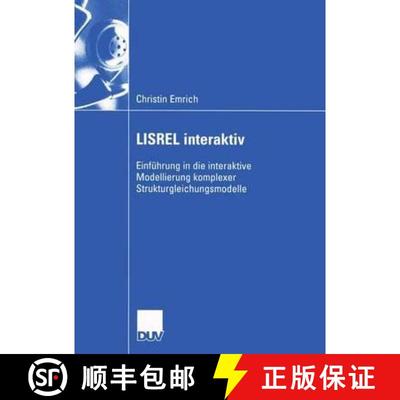 【3-4周达】LISREL interaktiv : Einführung in die interaktive Modellierung komplexer Strukturgleichun... [9783824408153]