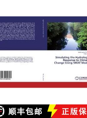 预订 Simulating the Hydrologic Response to Climate Change Using SWAT Model [9783330020108]