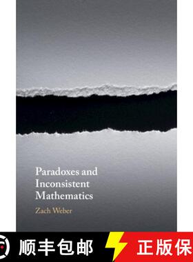 【3-4周达】Paradoxes and Inconsistent Mathematics [9781108995009]