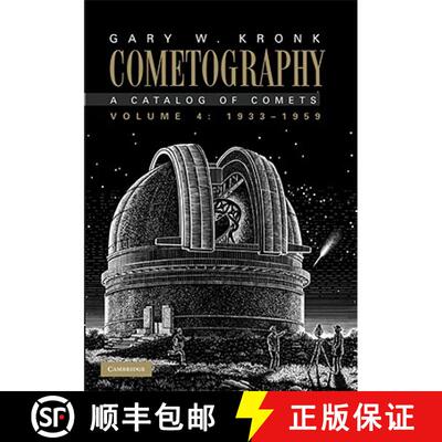 【3-4周达】Cometography: Volume 4, 1933–1959: A Catalog of Comets - 1933-1959 [9780521585071]