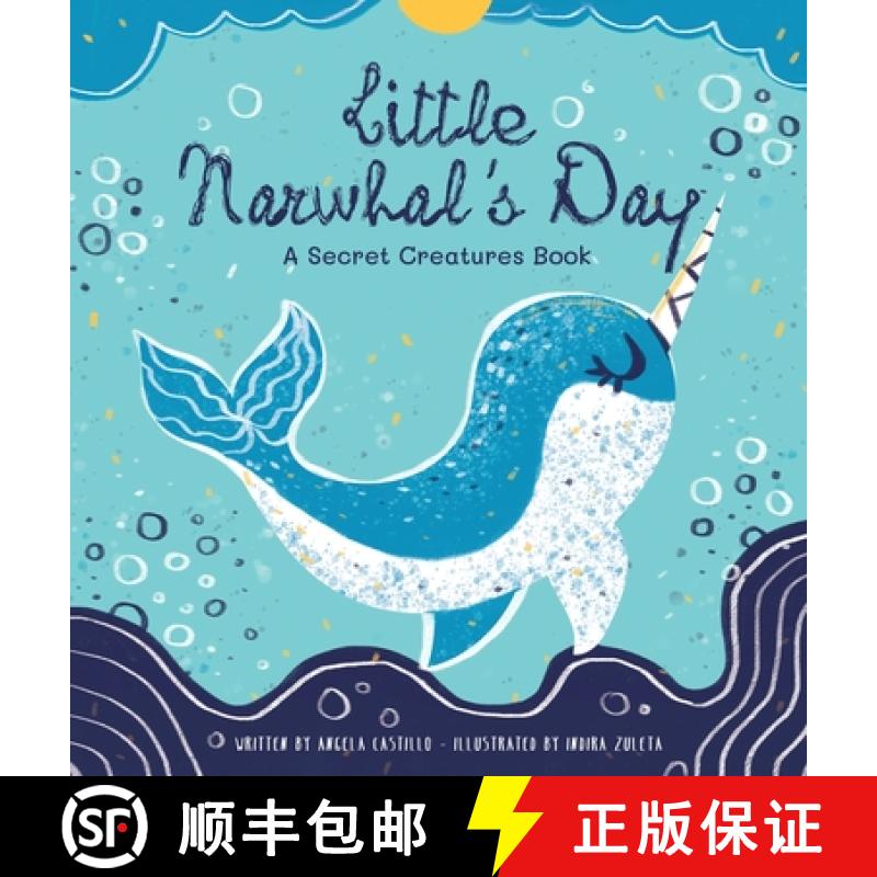 预订 Little Narwhal's Day: A Secret Creatures Book [9781953419026]
