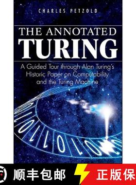 【3-4周达】The Annotated Turing: A Guided Tour Through Alan Turing'S Historic Paper On Computability ... [9780470229057]