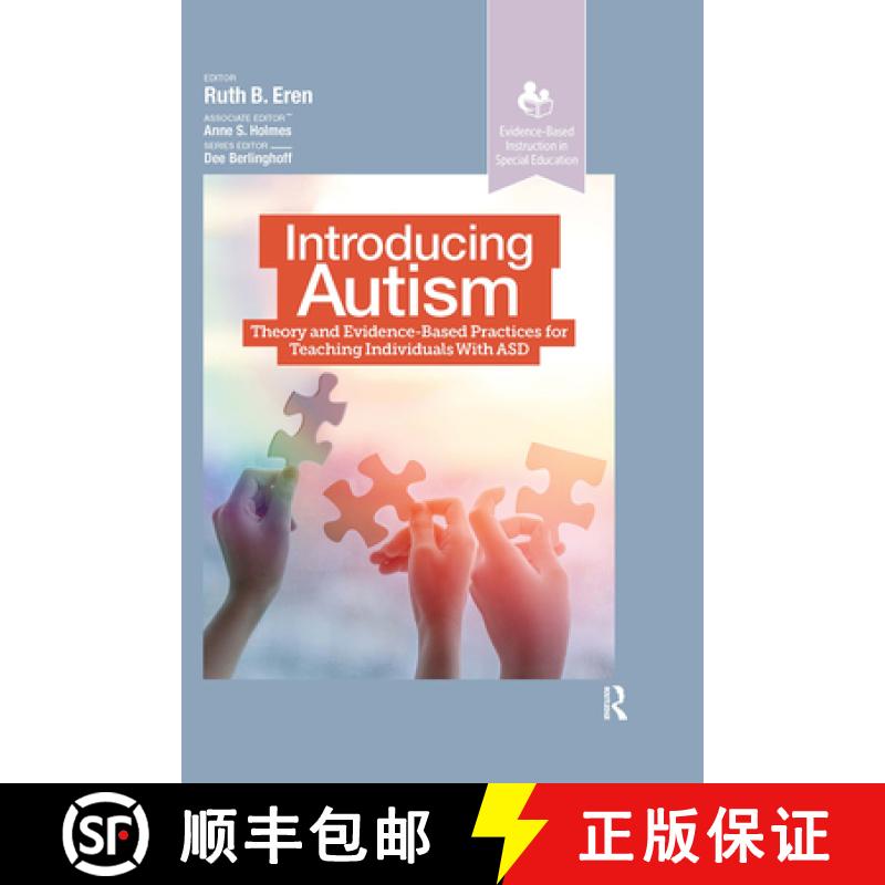 【3-4周达】Introducing Autism: Theory and Evidence-Based Practices for Teaching Individuals with Asd [9781032956497]