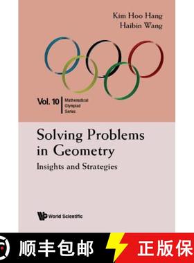 【3-4周达】Solving Problems in Geometry: Insights and Strategies for Mathematical Olympiad and Compet... [9789814590723]