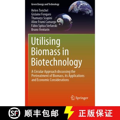 【3-4周达】Utilising Biomass in Biotechnology : A Circular Approach discussing the Pretreatment of Bi... [9783030228552]