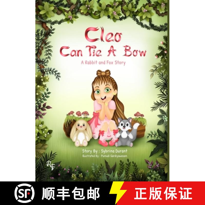 【3-4周达】Cleo Can Tie A Bow: A Rabbit and Fox Story [9781942740308]