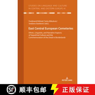 【3-4周达】East Central European Cemeteries : Ethnic, Linguistic, and Narrative Aspects of Sepulchral... [9783631784488]