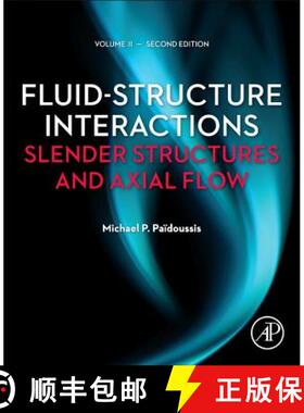 【3-4周达】Fluid-Structure Interactions: Volume 2: Slender Structures and Axial Flow [9780123973337]