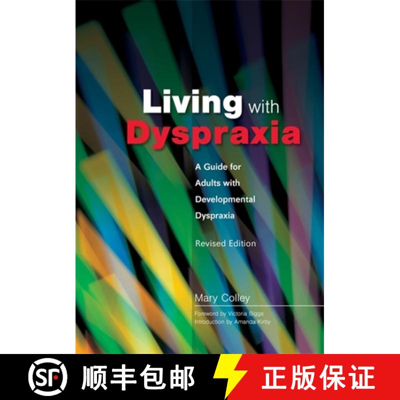 【3-4周达】Living with Dyspraxia: A Guide for Adults with Developmental Dyspraxia - Revised Edition [9781843104520]