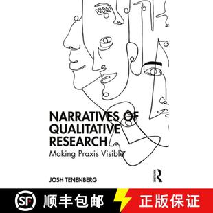 Research 9781032672939 4周达 Visible Praxis Making Qualitative Narratives