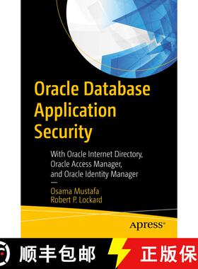 【3-4周达】Oracle Database Application Security : With Oracle Internet Directory, Oracle Access Manag... [9781484253663]