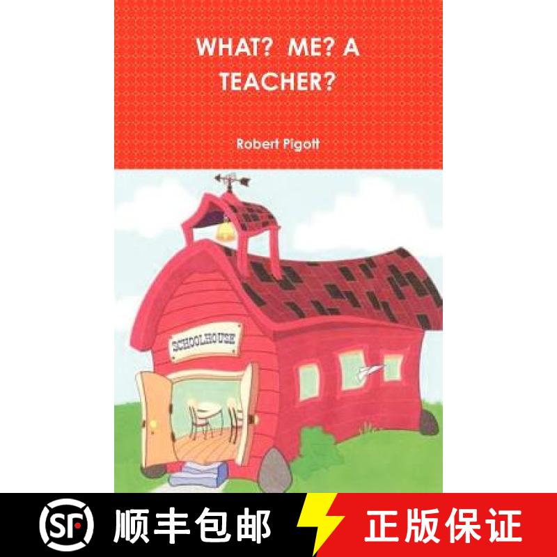 【2-3周达】What? Me? a Teacher? [9781257851218]