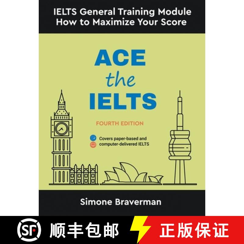 【3-4周达】Ace the IELTS: IELTS General Module - How to Maximize Your Score (Fourth Edition) [9780648868200]