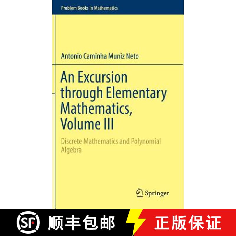 【4周达】An Excursion through Elementary Mathematics, Volume III : Discrete Mathematics and Polynomia... [9783319779768]