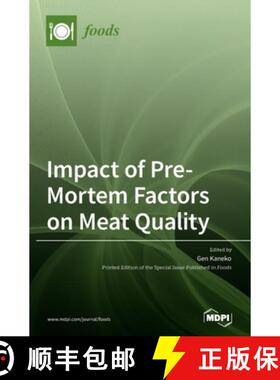 【3-4周达】Impact of Pre-Mortem Factors on Meat Quality [9783036528151]