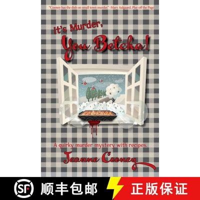 预订 It's Murder You Betcha: A Quirky Murder Mystery with Recipes Volume 2 [9781682011485]