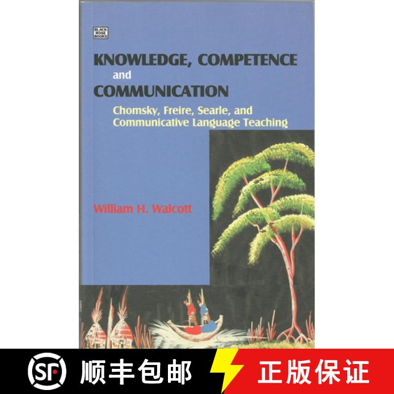 【2-3周达】Knowledge, Competence and Communication: Chomsky, Freire, Searle, and Communicative Langua... [9781551642864]