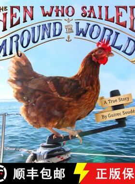 【3-4周达】The Hen Who Sailed Around the World: A True Story [9780316448840]