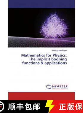 预订 Mathematics for Physics: The implicit bogning functions & applications [9786200236968]