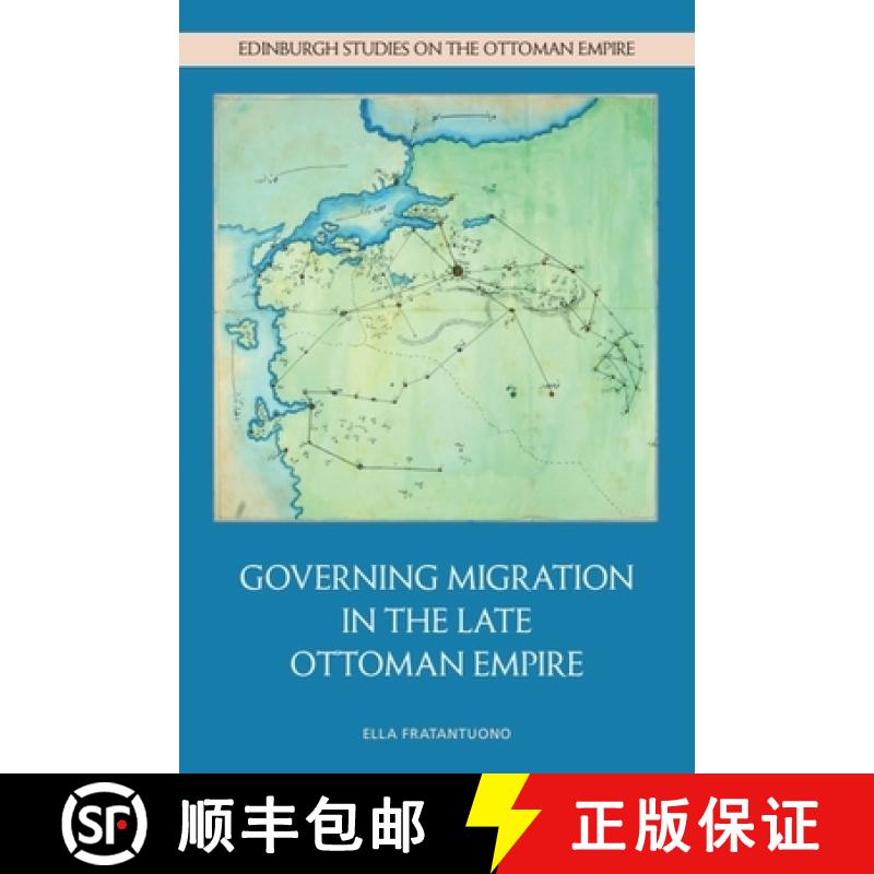 【2-3周达】Governing Migration in the Late Ottoman Empire [9781399521840]