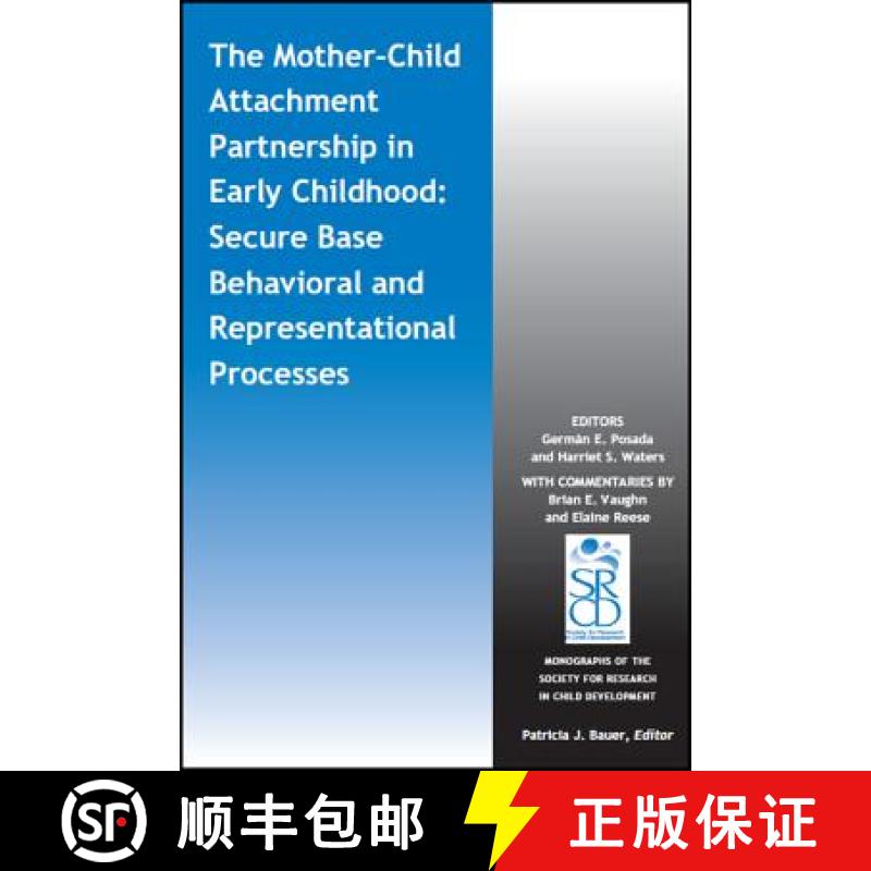 【3-4周达】The Mother-Child Attachment Partnership In Early Childhood: Secure Base Behavioral And Rep... [9781119562818]