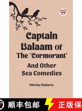 【3-4周达】Captain Balaam Of The 'Cormorant' And Other Sea Comedies [9789361158179]