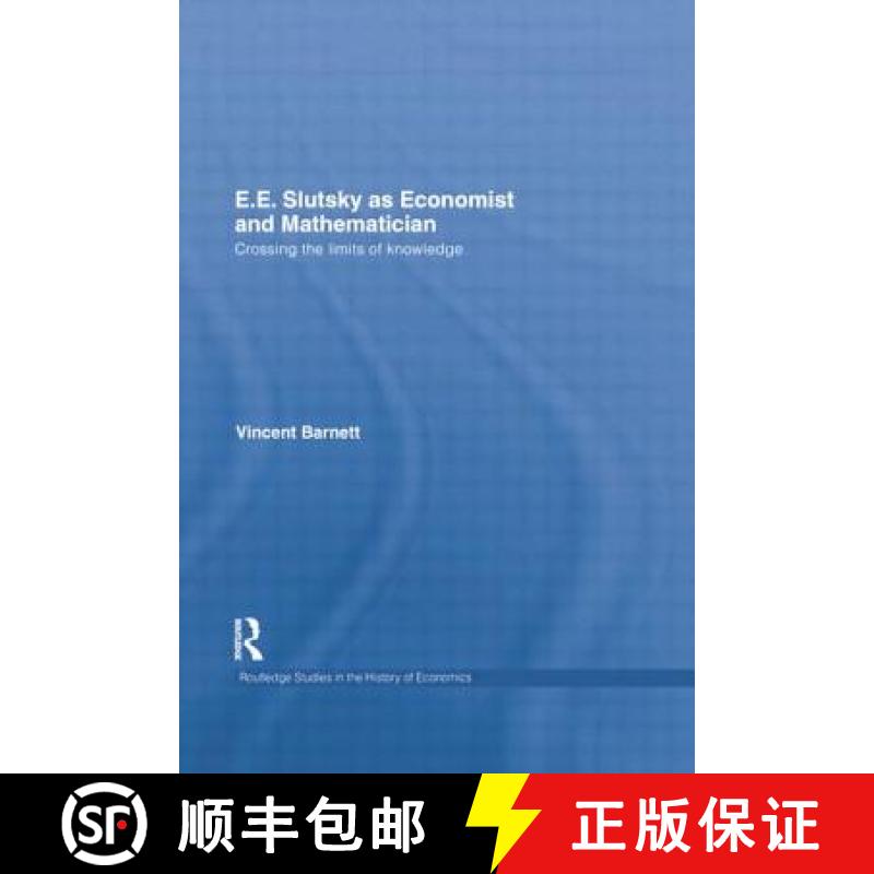 【3-4周达】E.E. Slutsky as Economist and Mathematician: Crossing the Limits of Knowledge [9781138807808]