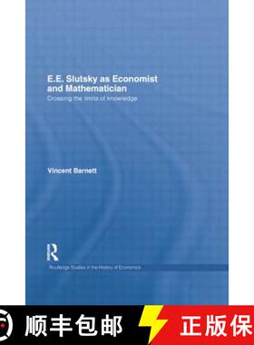 【3-4周达】E.E. Slutsky as Economist and Mathematician: Crossing the Limits of Knowledge [9781138807808]