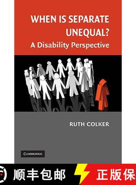 【3-4周达】When is Separate Unequal?: A Disability Perspective - When is Separate Unequal?: A Disabil... [9780521713818]