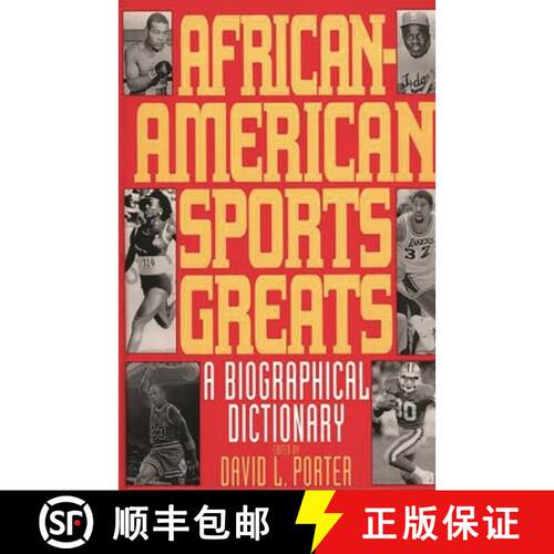 【3-4周达】精装 African-American Sports Greats: A Biographical Dictionary [9780313289873]