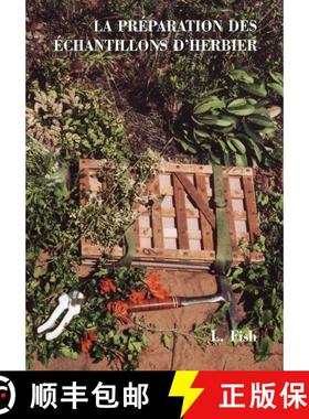 预订 La Préparation des Echantillons d'Herbier [Preparing Herbarium Specimens] [9789072619631]