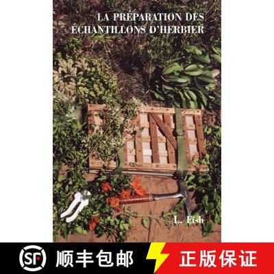 预订 La Préparation des Echantillons d'Herbier [Preparing Herbarium Specimens] [9789072619631]