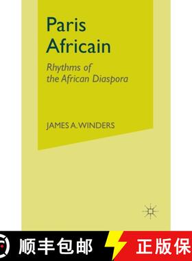 【3-4周达】Paris Africain : Rhythms of the African Diaspora (1st ed. 2006) [9781349526123]