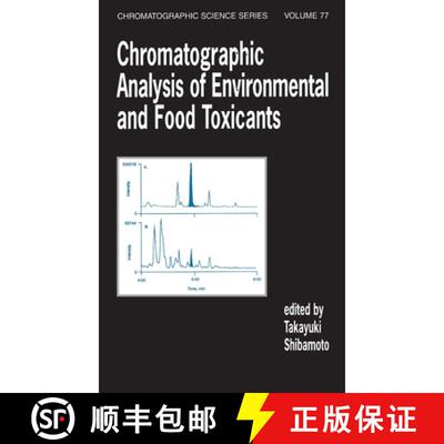 【3-4周达】Chromatographic Analysis of Environmental and Food Toxicants: A Finite Element Perspective [9780824701451]