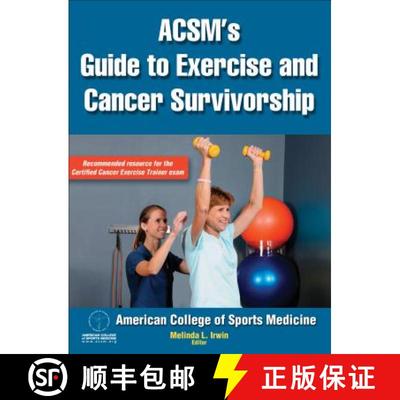 【3-4周达】Acsm's Guide to Exercise and Cancer Survivorship [9780736095648]