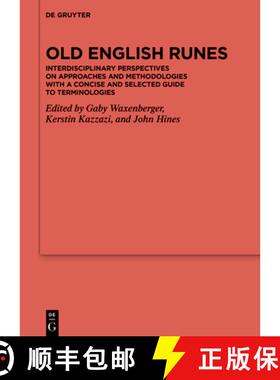 预订 Old English Runes: Interdisciplinary Perspectives on Approaches and Methodologies with a Concise... [9783110796773]