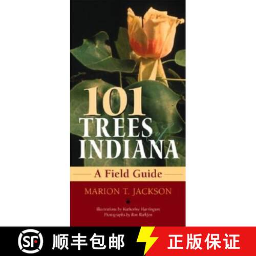 【3-4周达】101 Trees of Indiana: A Field Guide [9780253216946]