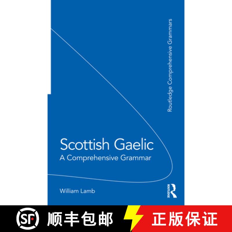 【3-4周达】Scottish Gaelic: A Comprehensive Grammar [9780367189181]