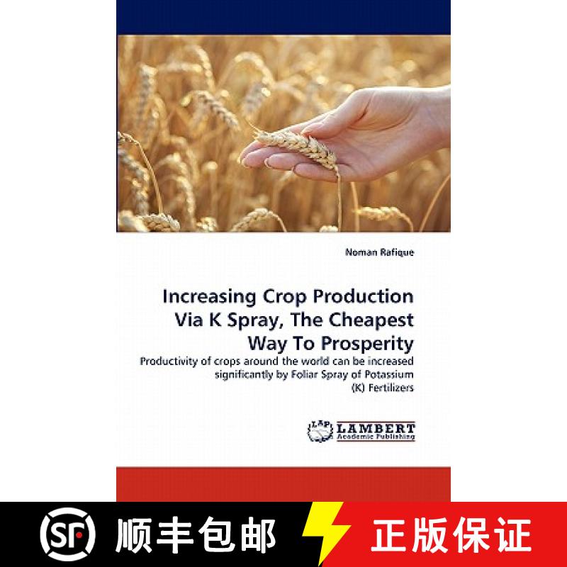 预订 Increasing Crop Production Via K Spray, The Cheapest Way To Prosperity [9783844301656]
