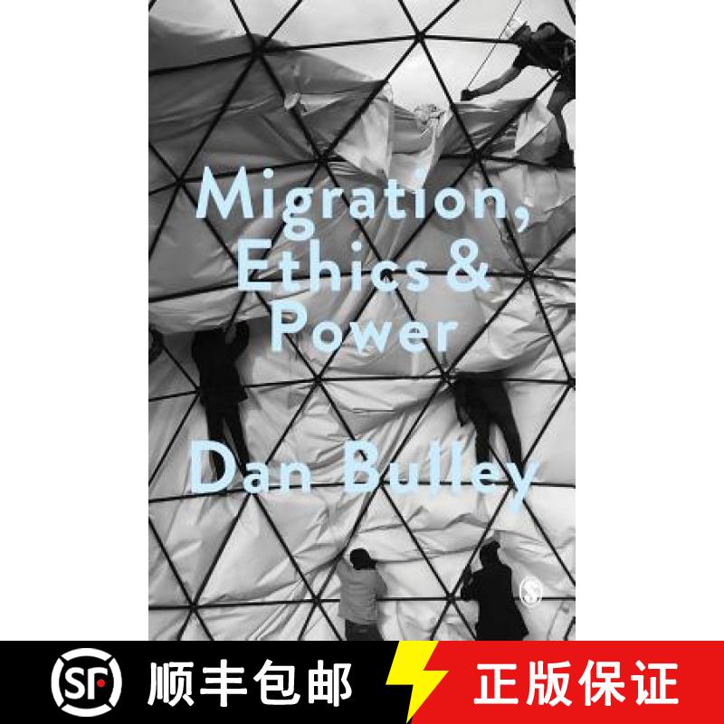 【3-4周达】Migration, Ethics and Power: Spaces Of Hospitality In International Politics [9781473985025]
