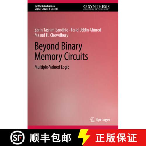 【3-4周达】精装 Beyond Binary Memory Circuits: Multiple-Valued Logic [9783031161940]