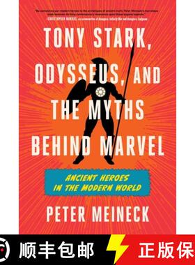 【3-4周达】Tony Stark, Odysseus, and the Myths Behind Marvel: Ancient Heroes in the Modern World [9780063382640]