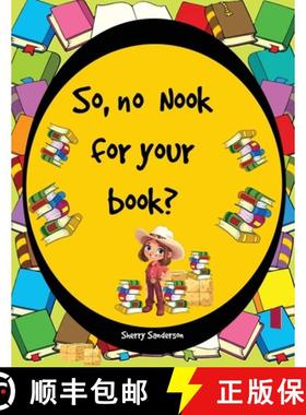 预订 So, no Nook for Your Book? [9781967109197]