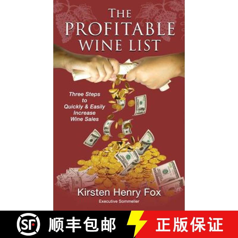 【3-4周达】The Profitable Wine List: Three Steps to Quickly & Easily Increase Wine Sales [9780986157608]