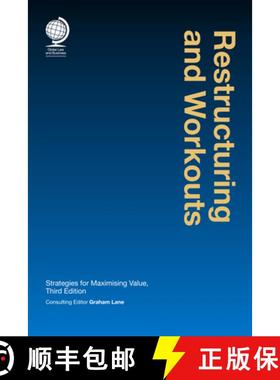 【3-4周达】Restructuring and Workouts : Strategies for Maximising Value, Third Edition [9781787421882]