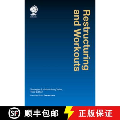 【3-4周达】Restructuring and Workouts : Strategies for Maximising Value, Third Edition [9781787421882]