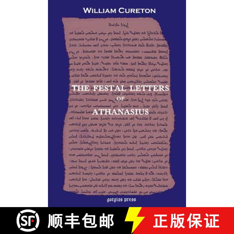 【3-4周达】The Festal Letters of Athanasius discovered in an Ancient Syriac Version and edited by Wil... [9781593330217]