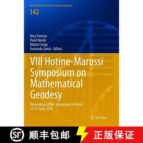 【3-4周达】VIII Hotine-Marussi Symposium on Mathematical Geodesy : Proceedings of the Symposium in Ro... [9783030104092]