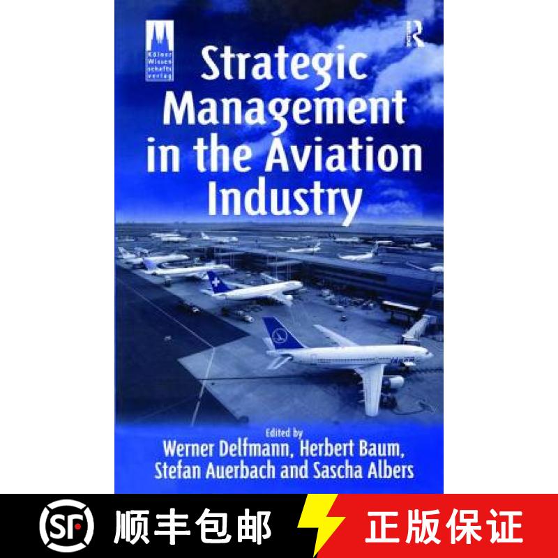 【3-4周达】Strategic Management in the Aviation Industry [9781138259201]