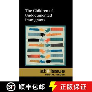 Children Undocumented Immigrants 预订 9780737761603 The